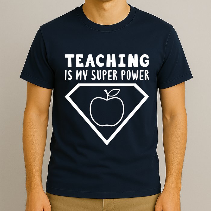 Teaching Is My Superpower T-Shirt