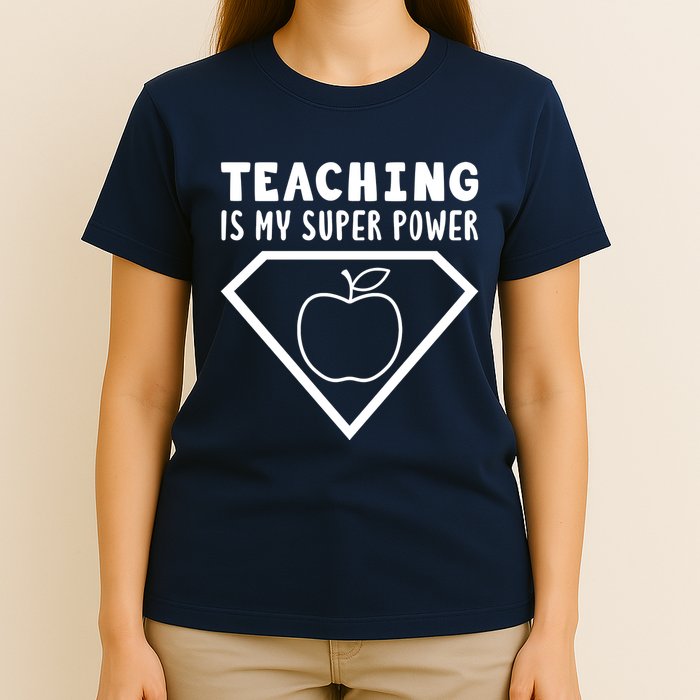 Teaching Is My Superpower T-Shirt