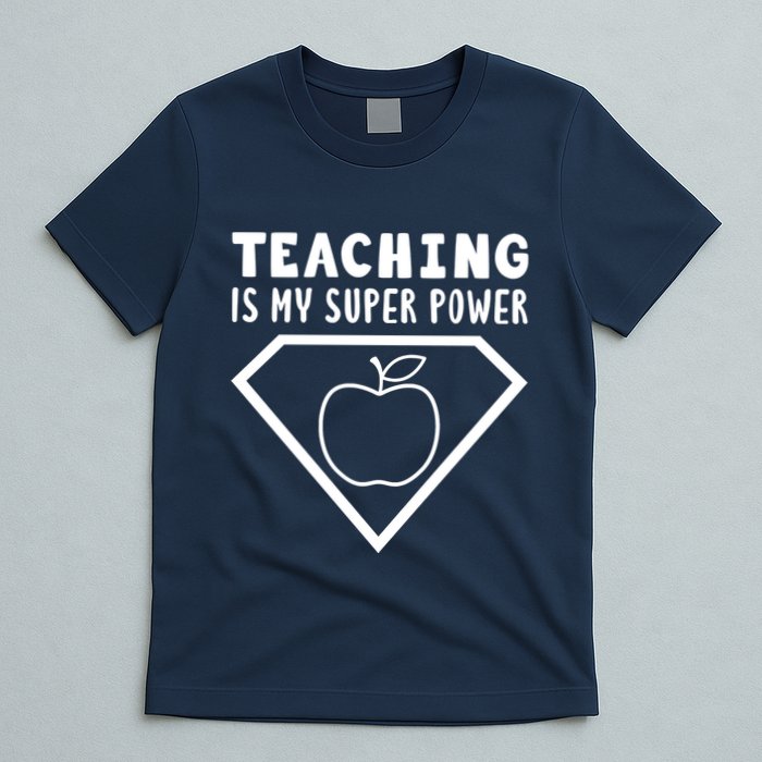 Teaching Is My Superpower T-Shirt