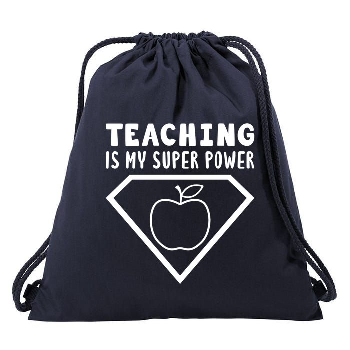 Teaching Is My Superpower Drawstring Bag