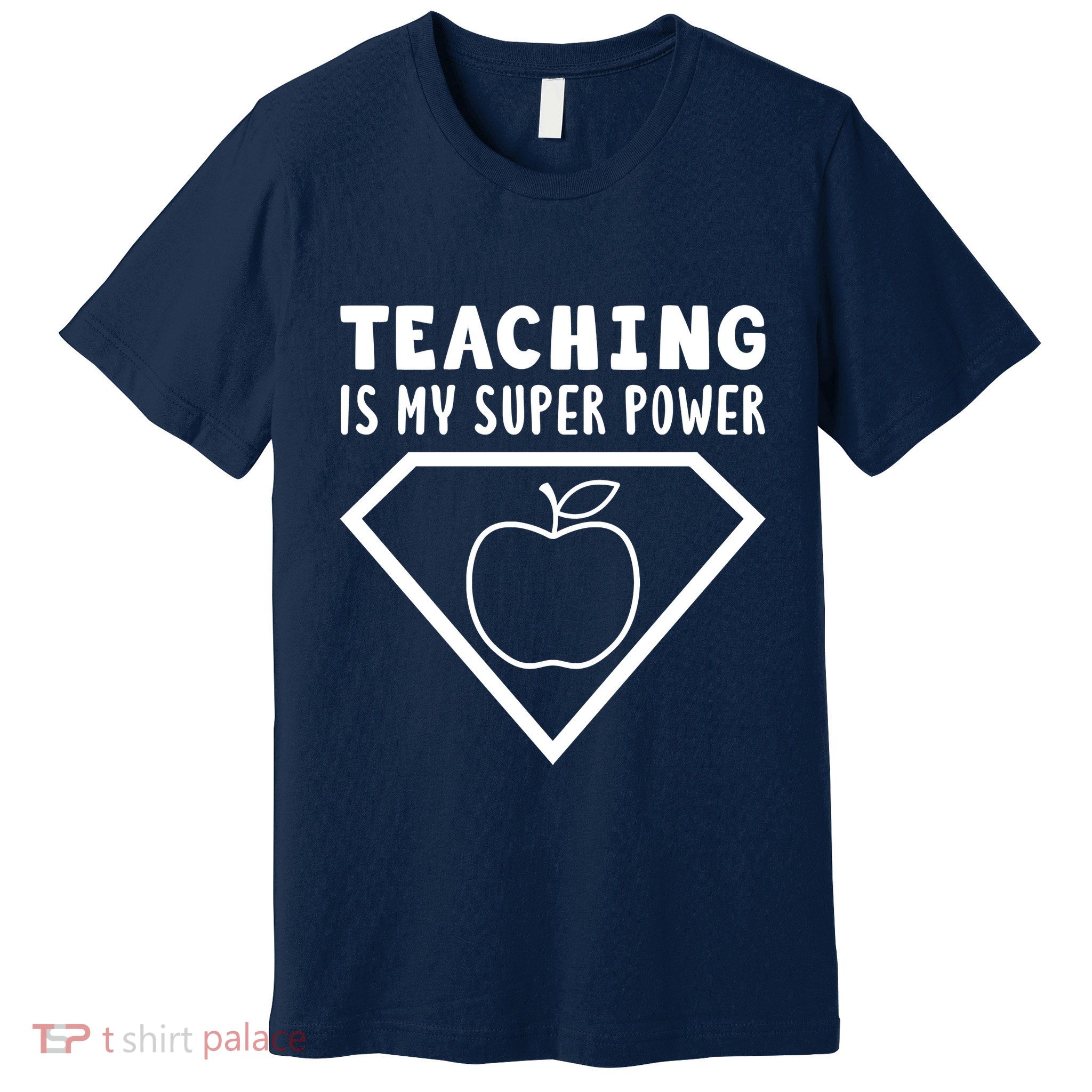 Teaching Is My Superpower Premium T-Shirt