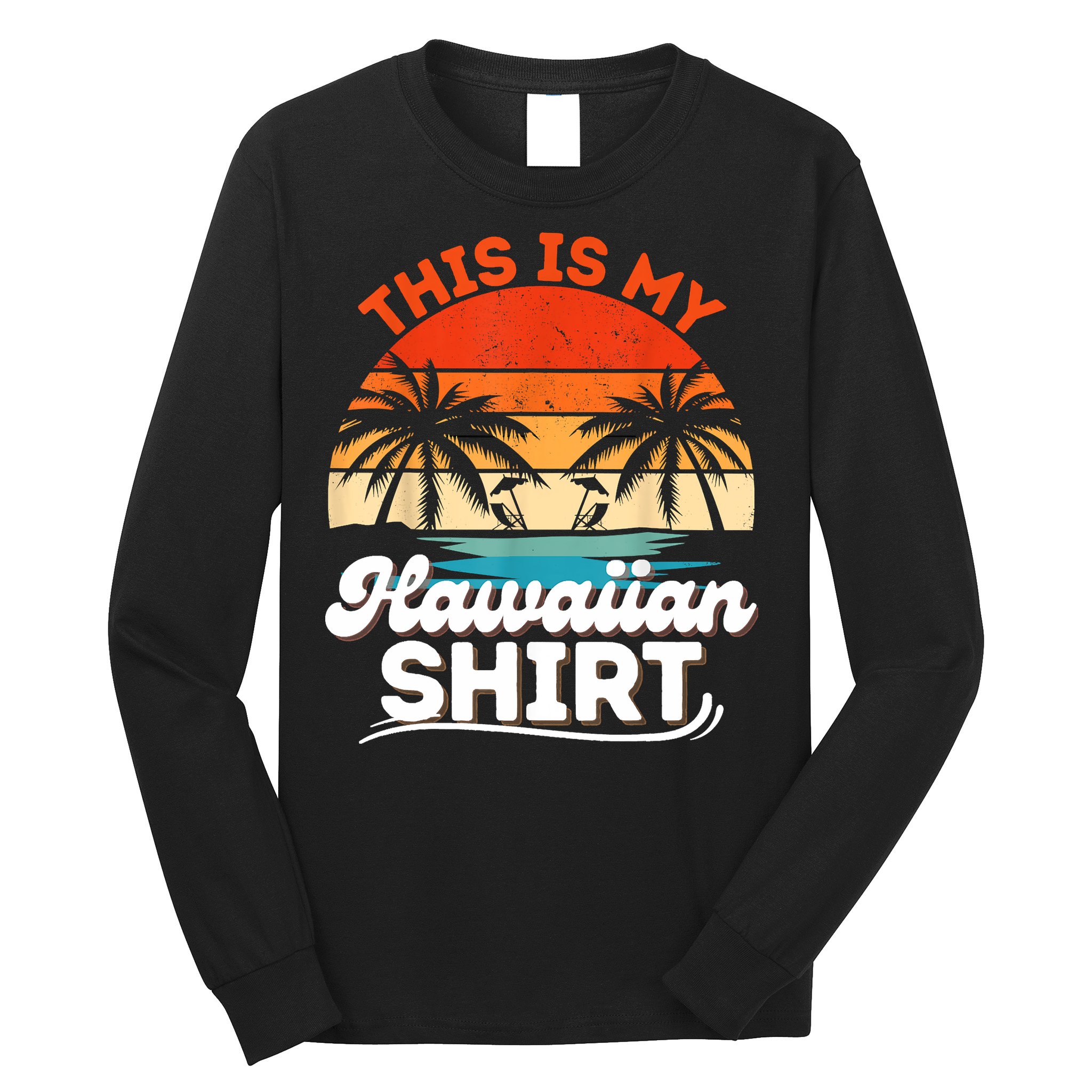This Is My Hawaiian Retro Summer Vacation Party Hawaii Long Sleeve Shirt