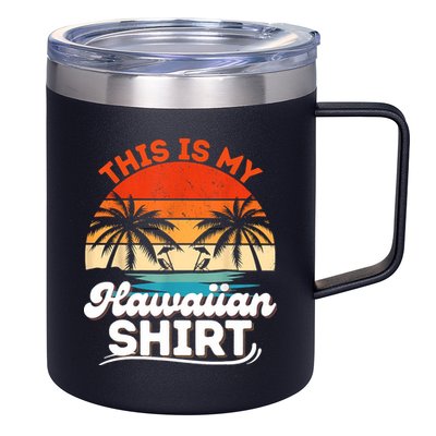 This Is My Hawaiian Retro Summer Vacation Party Hawaii 12oz Stainless Steel Coffee Mug