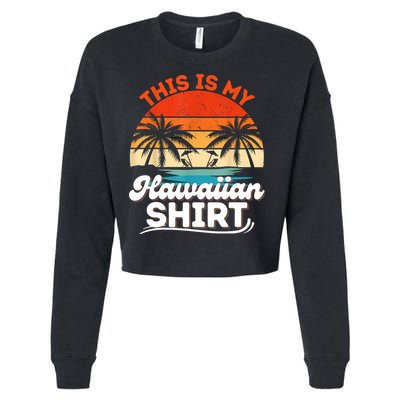 This Is My Hawaiian Retro Summer Vacation Party Hawaii Cropped Pullover Crew