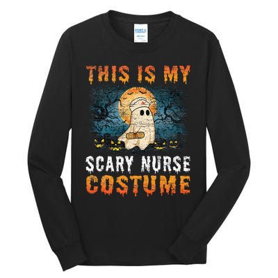 This Is My Scary Nurse Costume Fun Halloween Tall Long Sleeve T-Shirt