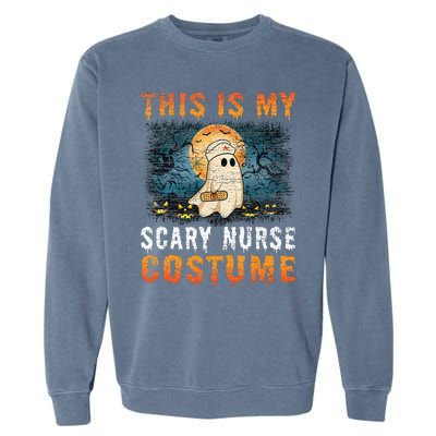 This Is My Scary Nurse Costume Fun Halloween Garment-Dyed Sweatshirt