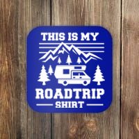 This Is My Road Trip Gift Rv Camper Travel Family Vacation Gift Coaster