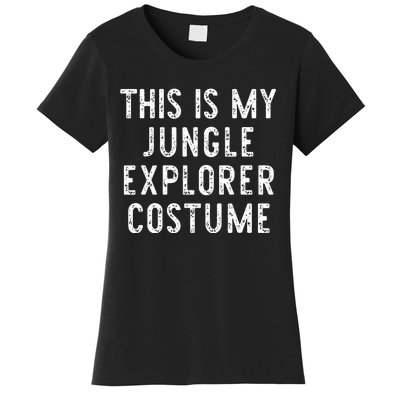 This Is My Jungle Explorer Halloween Costume Lazy Easy Women's T-Shirt