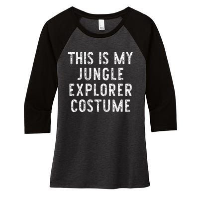 This Is My Jungle Explorer Halloween Costume Lazy Easy Women's Tri-Blend 3/4-Sleeve Raglan Shirt