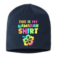 This Is My Hawaiian Tropical Luau Costume Party Hawaii Sustainable Beanie