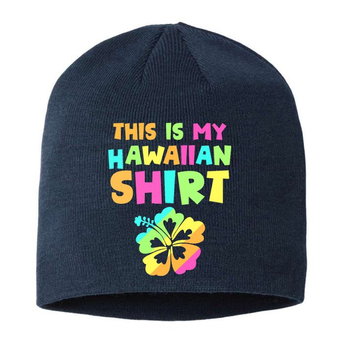 This Is My Hawaiian Tropical Luau Costume Party Hawaii Sustainable Beanie