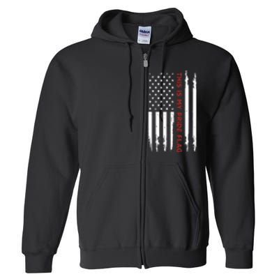 This Is My Pride Flag USA American 4th Of July Full Zip Hoodie