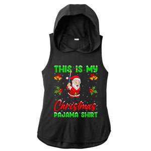 This Is My Christmas Pajamas Santa Playing Ice Hockey Xmas Great Gift Ladies PosiCharge Tri-Blend Wicking Draft Hoodie Tank