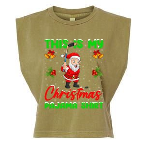 This Is My Christmas Pajamas Santa Playing Ice Hockey Xmas Great Gift Garment-Dyed Women's Muscle Tee