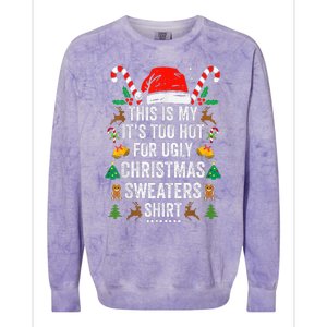 this is my its too hot  ugly christmas sweaters   Colorblast Crewneck Sweatshirt