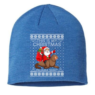 This Is My Christmas Pajamas Santa Riding Sea Lion Ugly Gift Sustainable Beanie