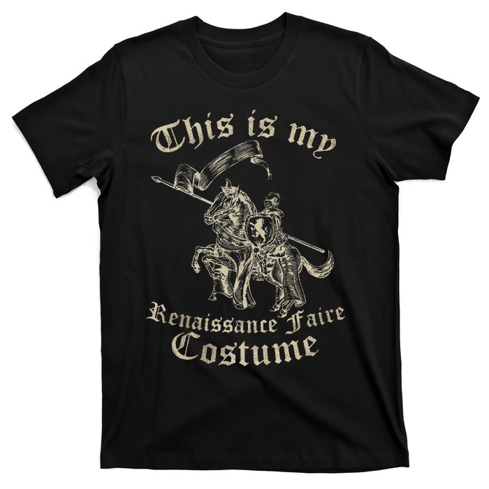 This Is My Renaissance Faire Costume T-Shirt