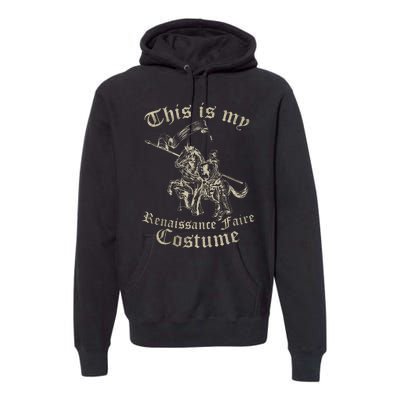 This Is My Renaissance Faire Costume Premium Hoodie