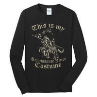 This Is My Renaissance Faire Costume Tall Long Sleeve T-Shirt