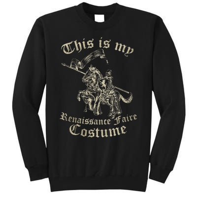 This Is My Renaissance Faire Costume Tall Sweatshirt