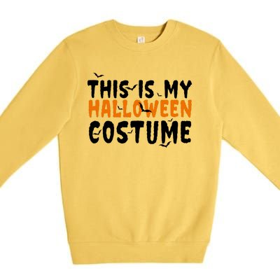 This Is My Halloween Costume Spooky Premium Crewneck Sweatshirt