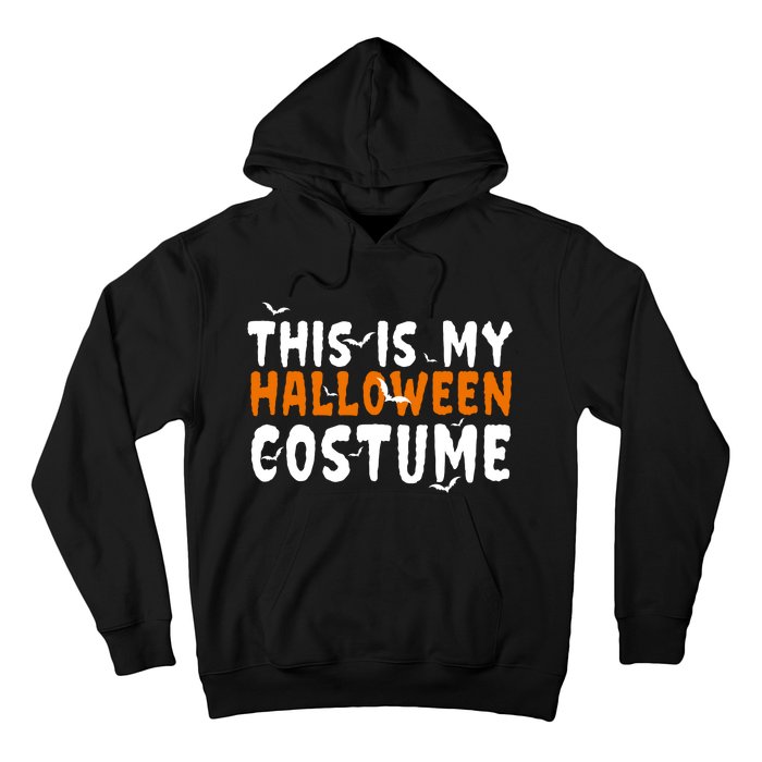 This Is My Halloween Costume Spooky Hoodie