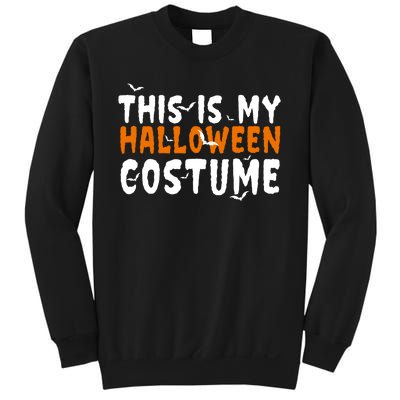 This Is My Halloween Costume Spooky Sweatshirt