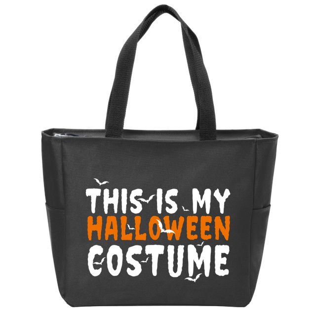 This Is My Halloween Costume Spooky Zip Tote Bag