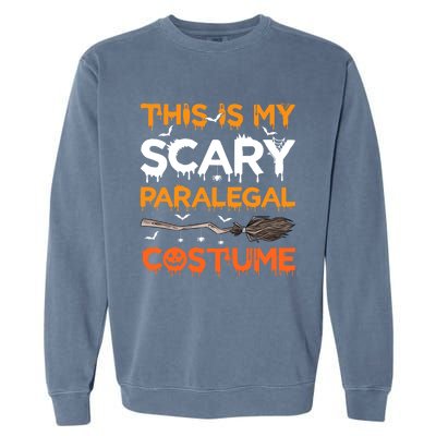 This Is My Scary Paralegal Costume Halloween Great Gift Garment-Dyed Sweatshirt