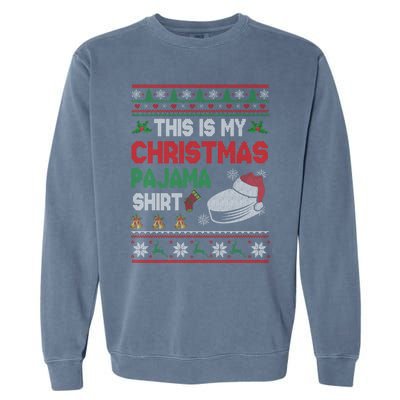 This Is My Christmas Pajama Meaningful Gift Santa Hockey Cool Gift Garment-Dyed Sweatshirt