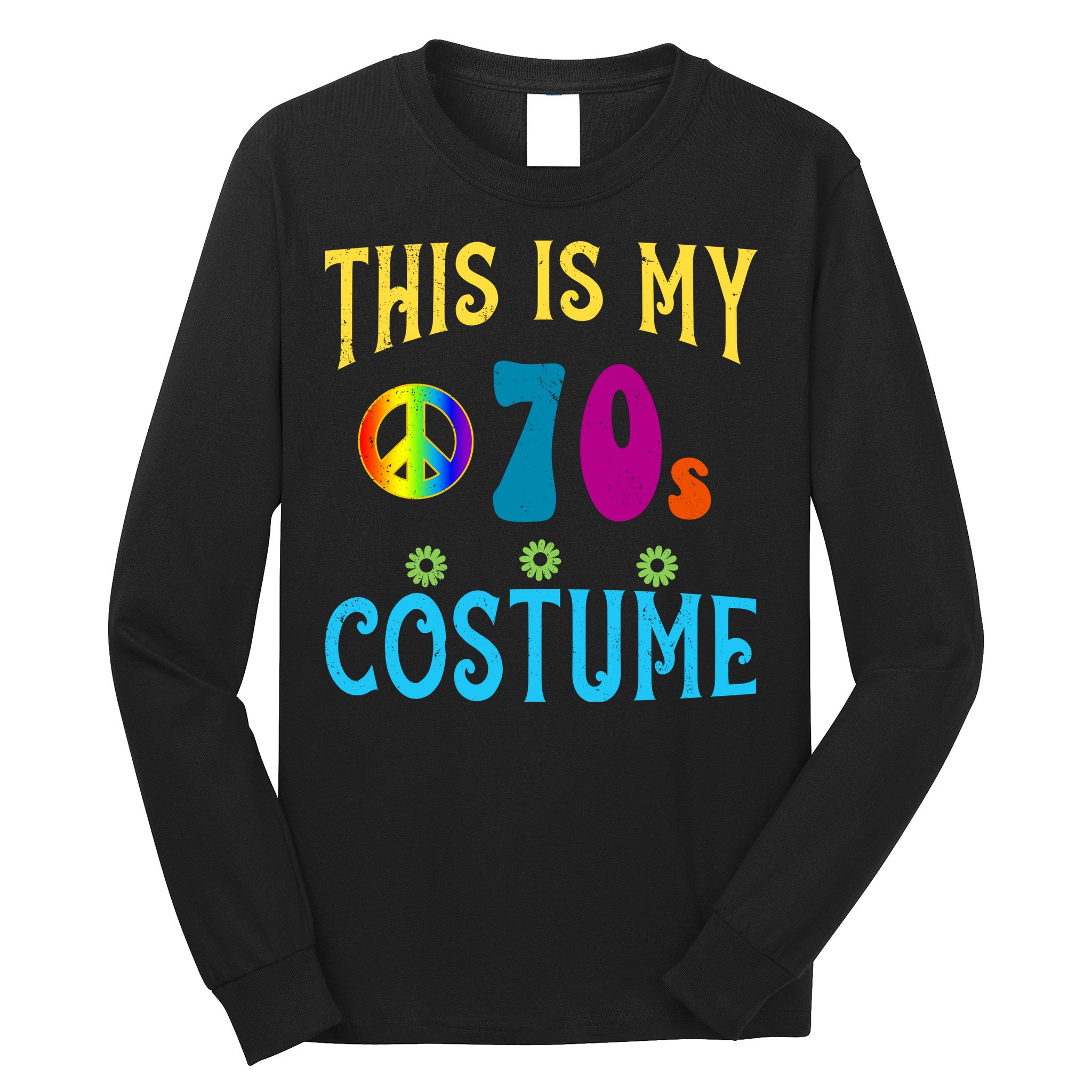 This Is My 70s Costume Long Sleeve Shirt
