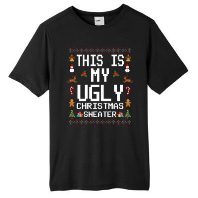 This Is My Ugly Christmas Sweater Funny Festive Tall Fusion ChromaSoft Performance T-Shirt