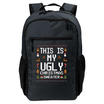 This Is My Ugly Christmas Sweater Funny Festive Daily Commute Backpack