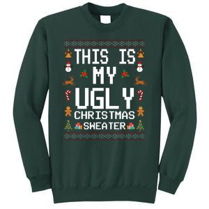 This Is My Ugly Christmas Sweater Funny Festive Sweatshirt