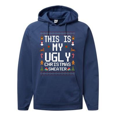 This Is My Ugly Christmas Sweater Funny Festive Performance Fleece Hoodie