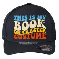 This Is My Book Character Costume Funny Bookworm Book Groovy Flexfit Unipanel Trucker Cap