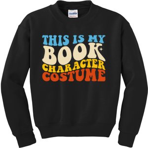 This Is My Book Character Costume Funny Bookworm Book Groovy Kids Sweatshirt