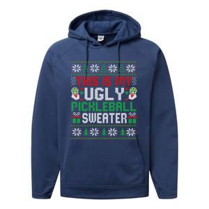 This Is My Ugly Pickleball Christmas Funny Gift Performance Fleece Hoodie