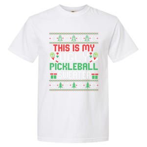 This Is My Ugly Pickleball Christmas Funny Gift Garment-Dyed Heavyweight T-Shirt