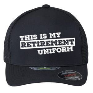 This Is My Retirement Uniform Funny Retirement Flexfit Unipanel Trucker Cap