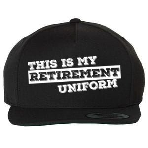 This Is My Retirement Uniform Funny Retirement Wool Snapback Cap