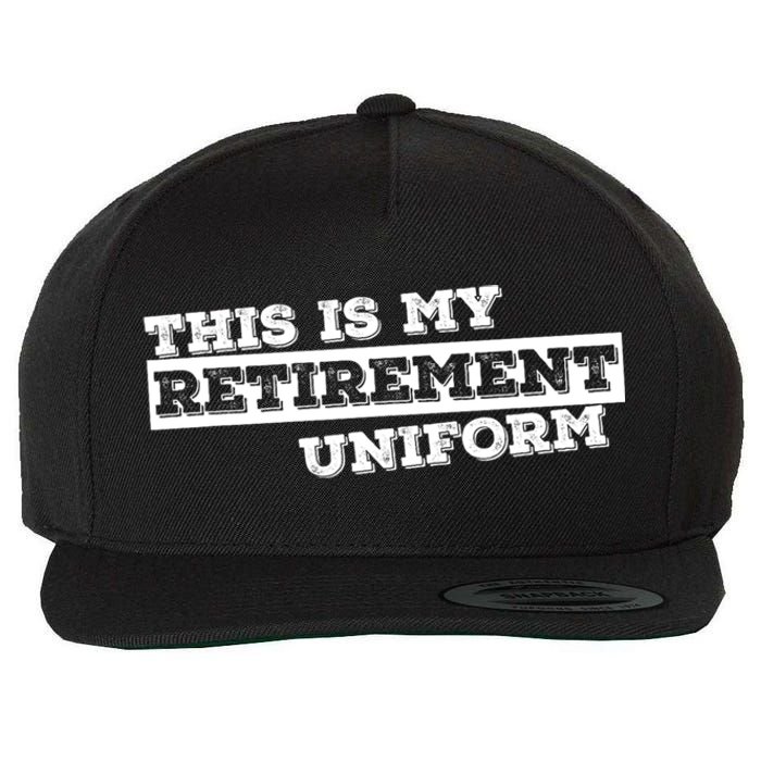 This Is My Retirement Uniform Funny Retirement Wool Snapback Cap