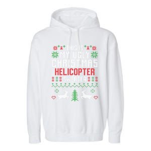 This Is My Ugly Christmas Helicopter Sweater Pilot Gift Garment-Dyed Fleece Hoodie