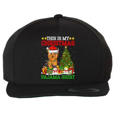 This Is My Christmas Pajamas Yorkshire Terrier Dog Christmas Cool Gift Wool Snapback Cap