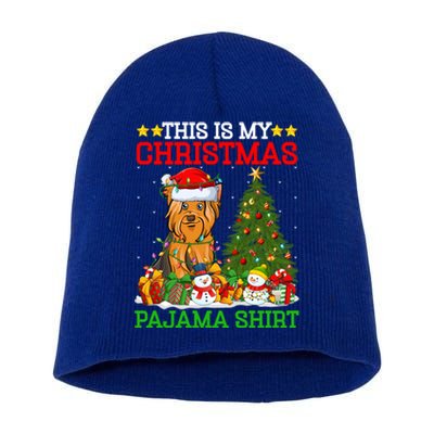 This Is My Christmas Pajamas Yorkshire Terrier Dog Christmas Cool Gift Short Acrylic Beanie