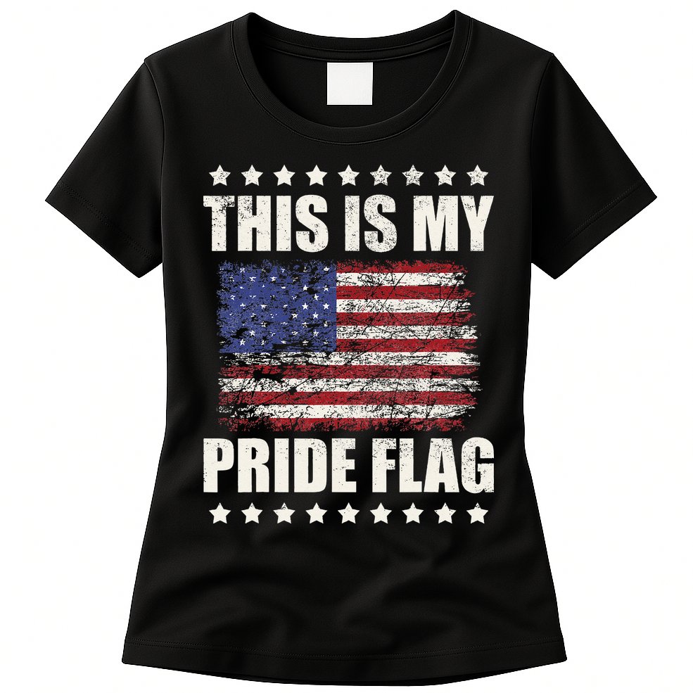 This Is My Pride Flag USA American 4th of July Patriotic Womens T-Shirt