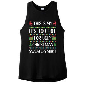 This Is My It's Too Hot For Ugly Christmas Sweaters Ladies PosiCharge Tri-Blend Wicking Tank