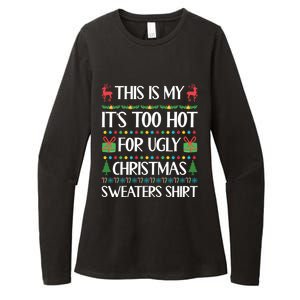 This Is My It's Too Hot For Ugly Christmas Sweaters Womens CVC Long Sleeve Shirt