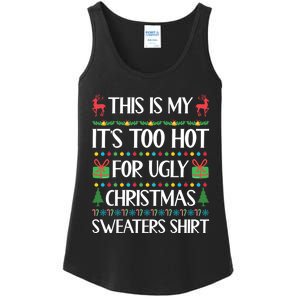 This Is My It's Too Hot For Ugly Christmas Sweaters Ladies Essential Tank