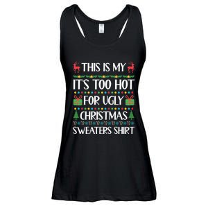 This Is My It's Too Hot For Ugly Christmas Sweaters Ladies Essential Flowy Tank